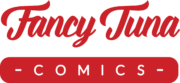 The Fancy Tuna Comics logo, with bold script and medium sans-serif fonts, in red and white.